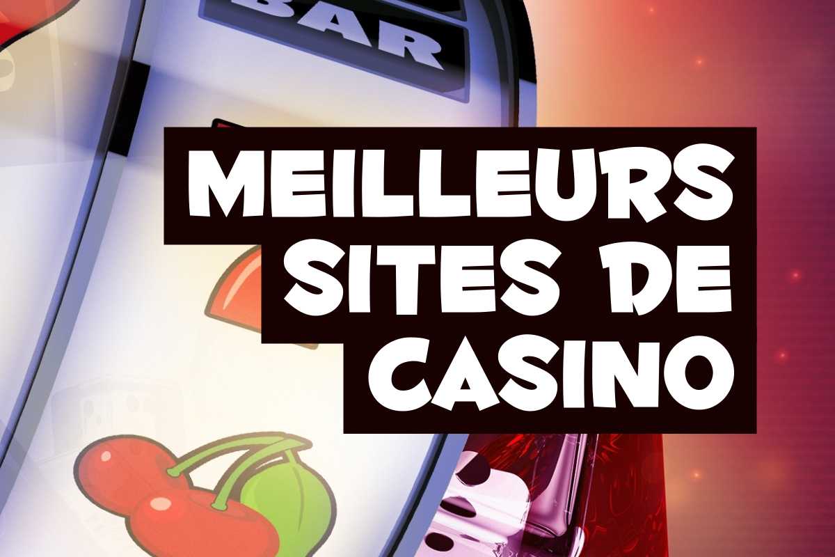 Meilleurs Sites De Casino